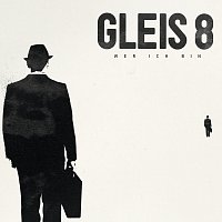 GLEIS 8 – Wer ich bin