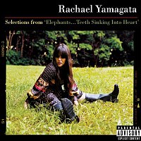 Rachael Yamagata – Selections From Elephants...Teeth Sinking Into Heart