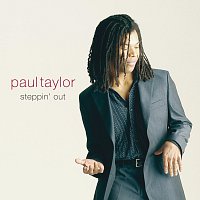 Paul Taylor – Steppin' Out