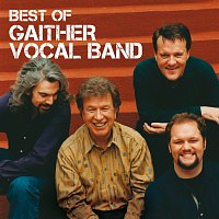 Gaither Vocal Band – Best Of The Gaither Vocal Band