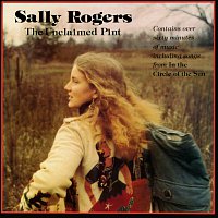Sally Rogers – The Unclaimed Pint / In The Circle Of The Sun