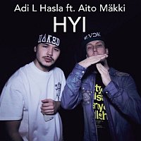 Adi L Hasla – Hyi (feat. Makki)