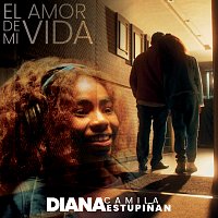 Diana Camila Estupinán – El Amor De Mi Vida