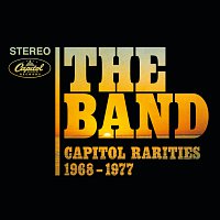The Band – Capitol Rarities 1968-1977 [Remastered]