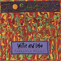 Willie, Lobo – Fandango Nights