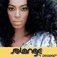 Solange – I Decided