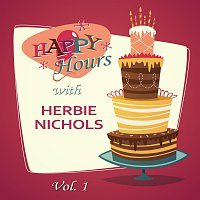 Herbie Nichols – Happy Hours, Vol. 1