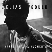 Elias Gould – Hyvaa yota ja huomenta