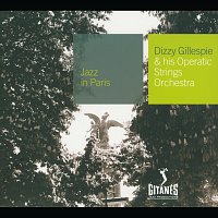 Dizzy Gillespie – And His Operatic Strings Orchestra