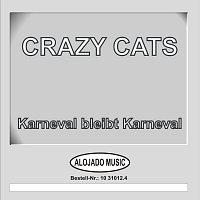 Tom Jet, Crazy Cats – Karneval bleibt Karneval