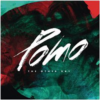 Pomo – The Other Day