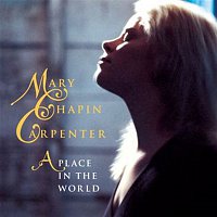 Mary Chapin Carpenter – A Place In The World