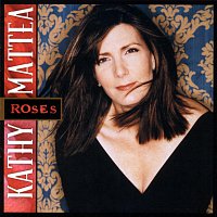 Kathy Mattea – Roses