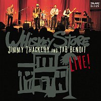 Jimmy Thackery, Tab Benoit – Whiskey Store Live