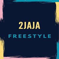 2jaja – Freestyle