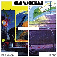 Chad Wackerman – Forty Reasons & The View