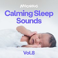 Dreamy Baby Music – Calming Sleep Sounds, Vol. 8