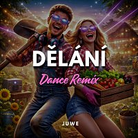 Juwe – Dělání (Dance Remix)