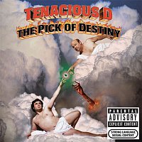 Tenacious D – The Pick Of Destiny