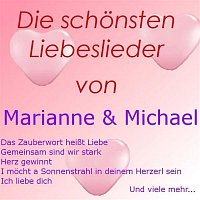 Marianne & Michael – Die schonsten Liebeslieder von Marianne & Michael