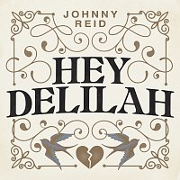 Johnny Reid – Hey Delilah