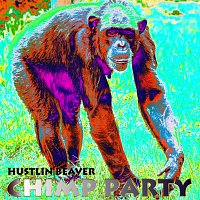 Hustlin Beaver – Chimp Party
