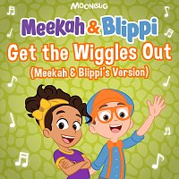 Meekah, Blippi – Get the Wiggles Out [Meekah and Blippi's Version]