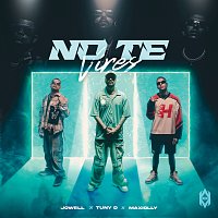 Jowell, Maxiolly, Tuny D – No Te Vires