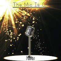 Dion – The Mic Is On