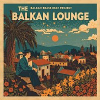 Přední strana obalu CD The Balkan Lounge