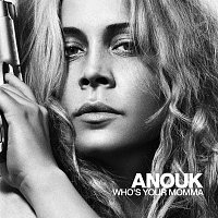 Anouk – Who's Your Momma