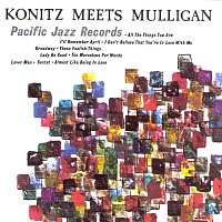 Lee Konitz, Gerry Mulligan Quartet – Konitz Meets Mulligan