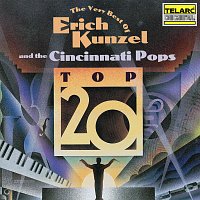 Erich Kunzel, Cincinnati Pops Orchestra – The Very Best Of Erich Kunzel