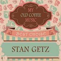 Stan Getz – My Old Coffee Music