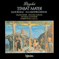 The King's Consort, Robert King – Pergolesi: Stabat Mater; Salve Regina in A Minor