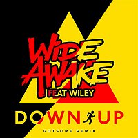 WiDE AWAKE, Wiley – Down Up (GotSome Remix)