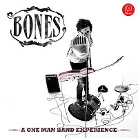 Bones – A One Man Band Experience