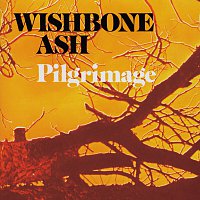 Wishbone Ash – Pilgrimage
