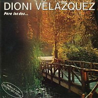 Dioni Velázquez – Para Los Dos