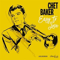 Chet Baker – Easy to Love