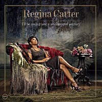 Regina Carter – I'll Be Seeing You: A Sentimental Journey