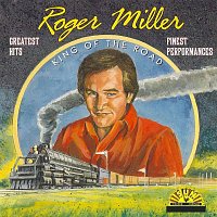 Roger Miller – Greatest Hits - Finest Performances