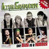 Ilztal Granaten – Die Musi is a Hammer
