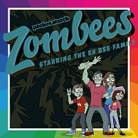 Zombees: Starring The Eh Bee Family
