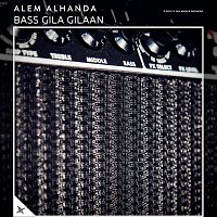 Alem Alhanda – Bass Gila Gilaan