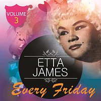 Etta James – Every Friday Vol. 3