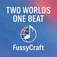 FussyCraft – Two Worlds One Beat