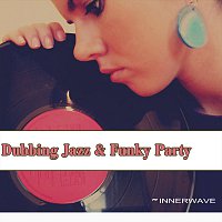 Různí interpreti – Dubbing Jazz & Funky Party