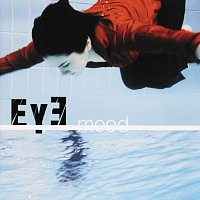 Eye – Mood