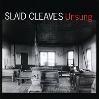Slaid Cleaves – Unsung